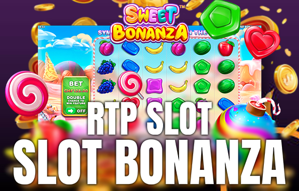 RTP Slot Bonanza Maxwin Hari Ini