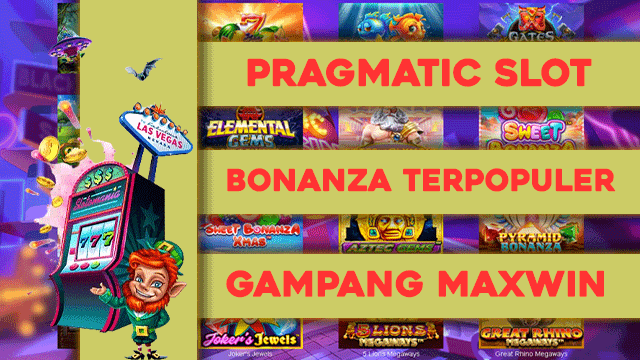 Pragmatic Slot Bonanza Terpopuler Gampang Maxwin