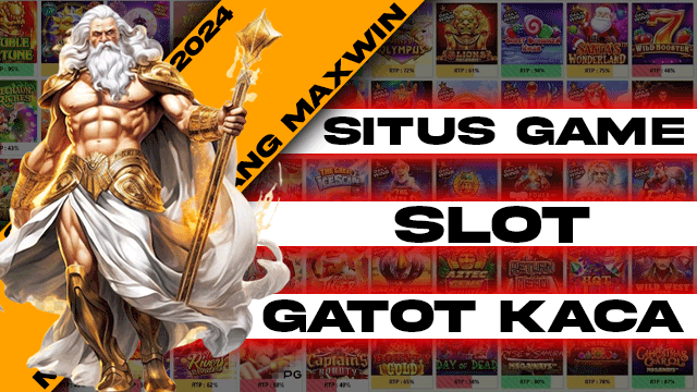 Situs Game Slot Gatot Kaca