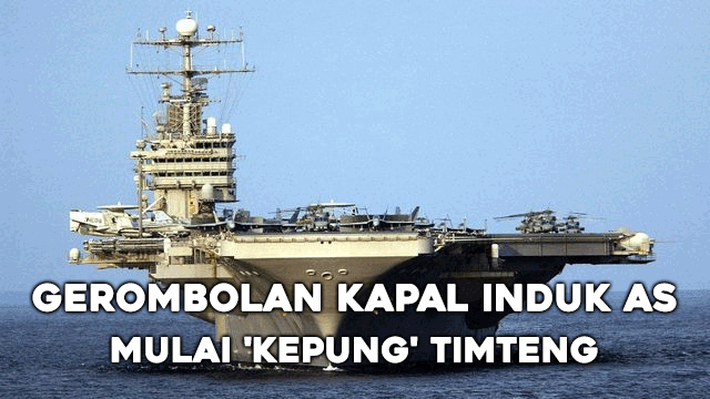 Gerombolan Kapal Induk AS Mulai 'Kepung' Timteng